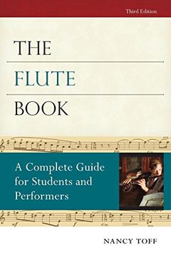 portada The Flute Book: A Complete Guide for Students and Performers (Oxford Musical Instrument Series) (en Inglés)