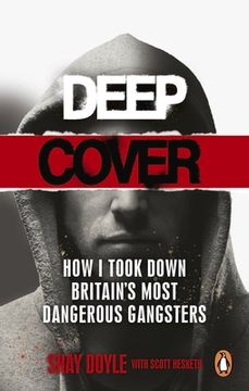 portada Deep Cover: How I Took Down Britain's Most Dangerous Gangsters (in English)