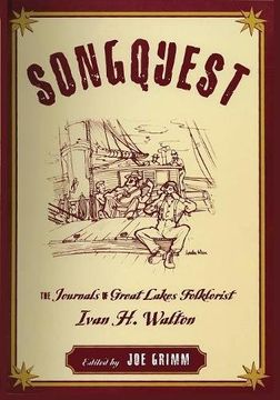 portada Songquest: The Journals of Great Lakes Folklorist Ivan H. Walton (Great Lakes Books Series)