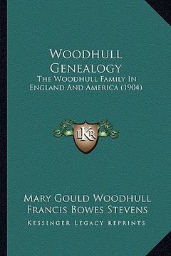 portada woodhull genealogy: the woodhull family in england and america (1904) (en Inglés)