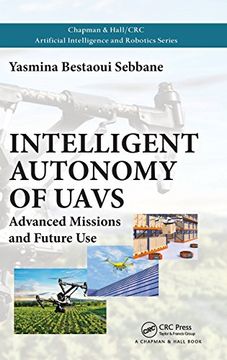 portada Intelligent Autonomy of Uavs: Advanced Missions and Future use (Chapman & Hall (en Inglés)