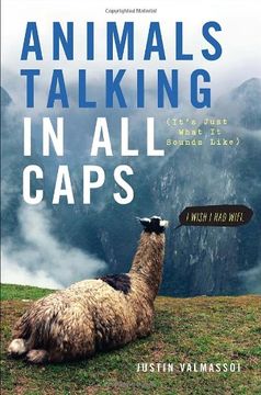 portada Animals Talking in all Caps: It's Just What it Sounds Like (en Inglés)