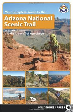 portada Your Complete Guide to the Arizona National Scenic Trail (en Inglés)