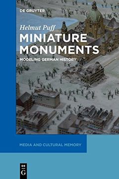 portada Miniature Monuments (Media and Cultural Memory (en Inglés)