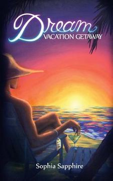 portada Dream Vacation Getaway (en Inglés)