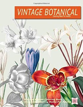 portada Vintage Botanical Coloring Book for Adults for Adults: Vintage Flower Coloring Book Grayscale Coloring Books for Adults 