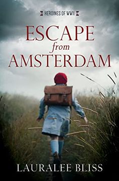portada Escape From Amsterdam (Heroines of Wwii) 