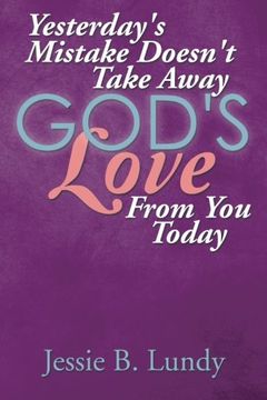 portada Yesterday's Mistake Doesn't Take Away God's Love from You Today