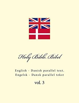 portada Holy Bible. Bibel: English - Danish Parallel Text. Engelsk - Dansk Parallel Tekst (en Danés)
