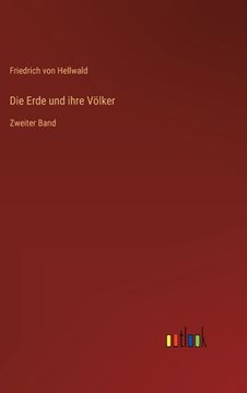 portada Die Erde und ihre Völker: Zweiter Band (en Alemán)