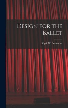 portada Design for the Ballet (en Inglés)