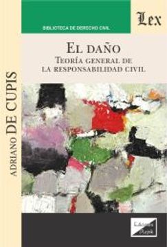 portada El daño: Teoría general de la responsabilidad civil (in Spanish)