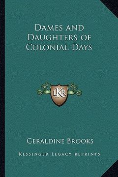 portada dames and daughters of colonial days (en Inglés)