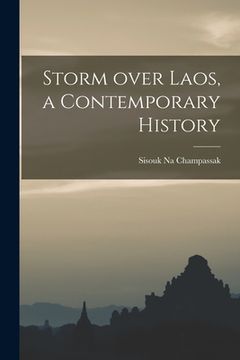 portada Storm Over Laos, a Contemporary History (in English)
