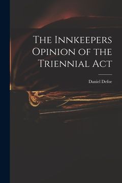 portada The Innkeepers Opinion of the Triennial Act (in English)