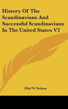 portada history of the scandinavians and successful scandinavians in the united states v2 (en Inglés)
