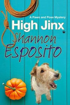 portada High Jinx: A dog Mystery (a Paws and Pose Mystery) (en Inglés)