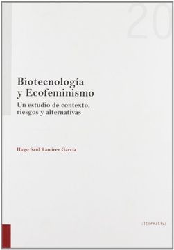 portada Biotecnología y ecofeminismo : un estudio de contexto, riesgos y alternativas