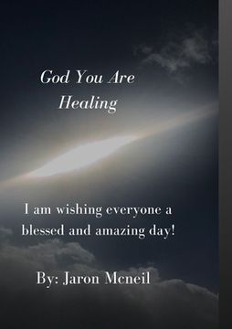 portada God You Are Healing (en Inglés)