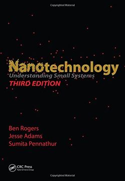 portada Nanotechnology: Understanding Small Systems, Third Edition (Mechanical and Aerospace Engineering Series)