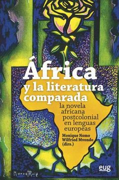 portada África y la Literatura Comparada: La Novela  Africana Postcolonial en Lenguas Europeas