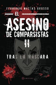 portada El asesino de comparsistas II: Tras la máscara (Spanish Edition)