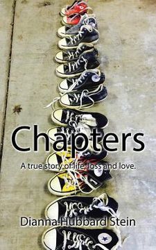 portada Chapters: A true story of life, loss and love. (en Inglés)