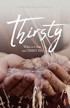 portada Thirsty: What is it That you Thirst For? (en Inglés)
