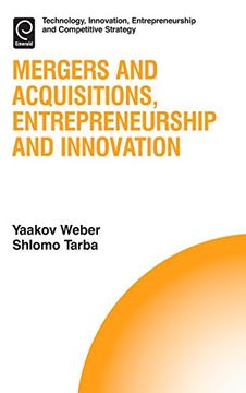 portada Mergers and Acquisitions, Entrepreneurship and Innovation (Technology, Innovation, Entrepreneurship and Competitive Strategy)