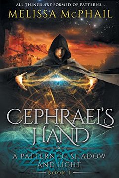 portada Cephrael's Hand: A Pattern of Shadow & Light Book One