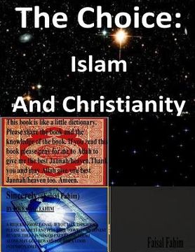 portada The Choice: Islam and Christianity (en Inglés)