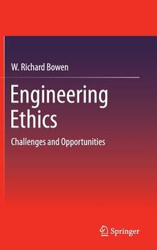 portada Engineering Ethics: Challenges and Opportunities