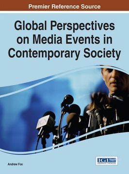 portada Global Perspectives on Media Events in Contemporary Society (Advances in Media, Entertainment, and the Arts)