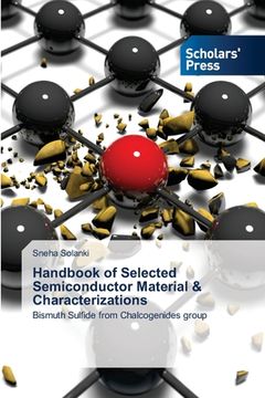 portada Handbook of Selected Semiconductor Material & Characterizations (en Inglés)