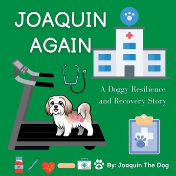 portada Joaquin Again: A Doggy Resilience and Recovery Story (en Inglés)