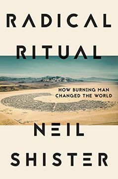 portada Radical Ritual: How Burning man Changed the World (en Inglés)