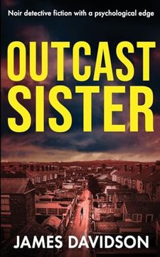 portada Outcast Sister: Noir detective fiction with a psychological edge (in English)