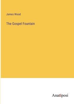 portada The Gospel Fountain (en Inglés)