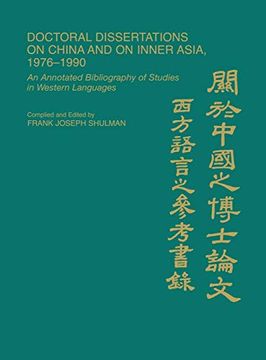 portada Doctoral Dissertations on China and on Inner Asia, 1976-1990: An Annotated Bibliography of Studies in Western Languages (Bibliographies and Indexes in Asian Studies) 