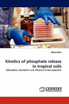 portada kinetics of phosphate release in tropical soils (en Inglés)