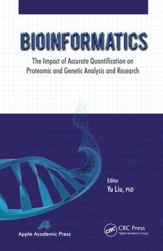 portada Bioinformatics: The Impact of Accurate Quantification on Proteomic and Genetic Analysis and Research (en Inglés)