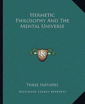 portada hermetic philosophy and the mental universe (en Inglés)