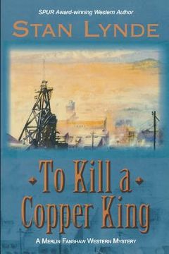 portada to kill a copper king (in English)