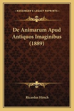 portada De Animarum Apud Antiquos Imaginibus (1889) (en Latin)