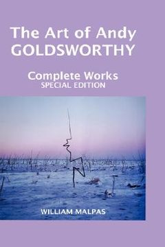 portada the art of andy goldsworthy: complete works (in English)