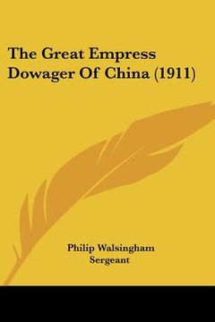 portada the great empress dowager of china (1911) (in English)