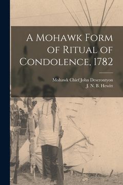 portada A Mohawk Form of Ritual of Condolence, 1782