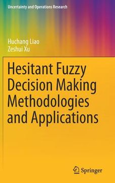 portada Hesitant Fuzzy Decision Making Methodologies and Applications (en Inglés)