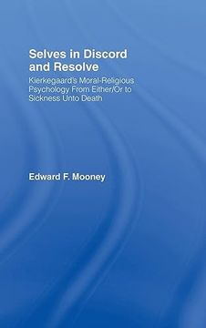 portada Selves in Discord and Resolve: Kierkegaard's Moral-Religious Psychology From Either/Or to Sickness Unto Death (en Inglés)