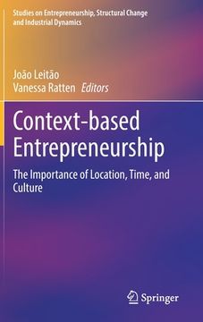 portada Context-Based Entrepreneurship: The Importance of Location, Time, and Culture (en Inglés)